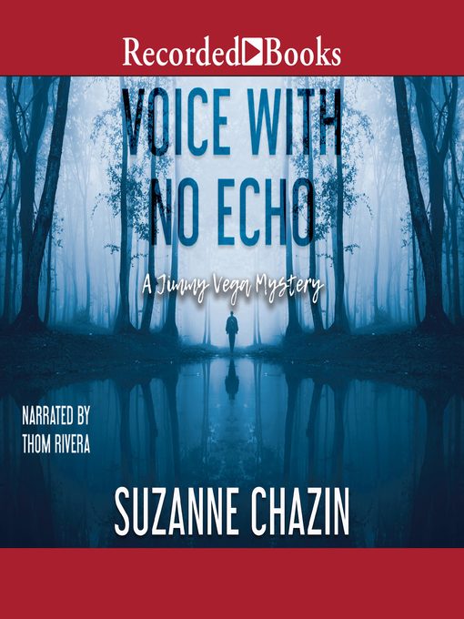 Title details for Voice with No Echo by Suzanne Chazin - Available